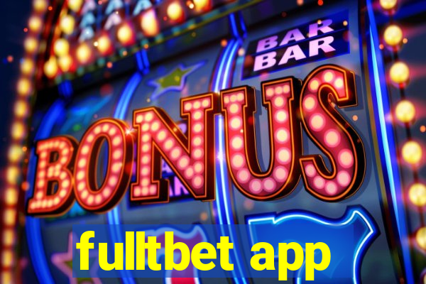 fulltbet app